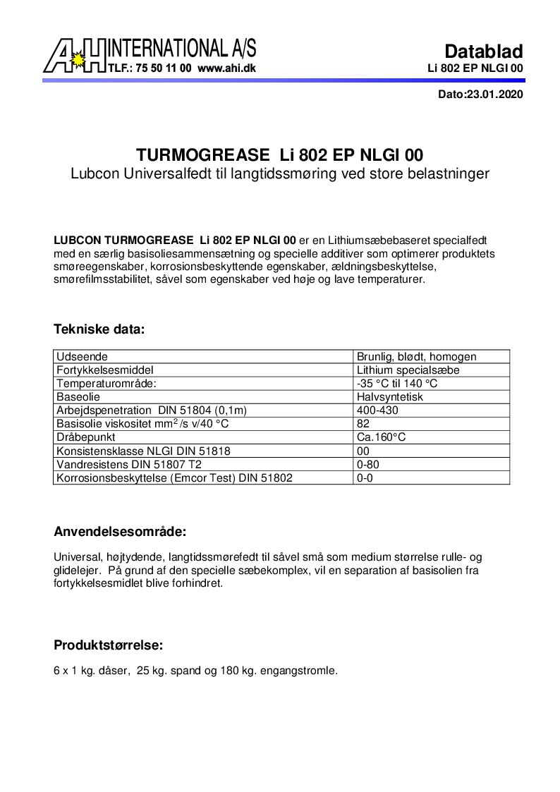 

Turmogrease Li 802 EP NLGI 00

