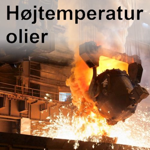 Højtemperatur olier