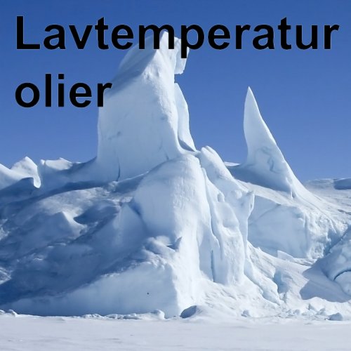 Lavtemperatur olier