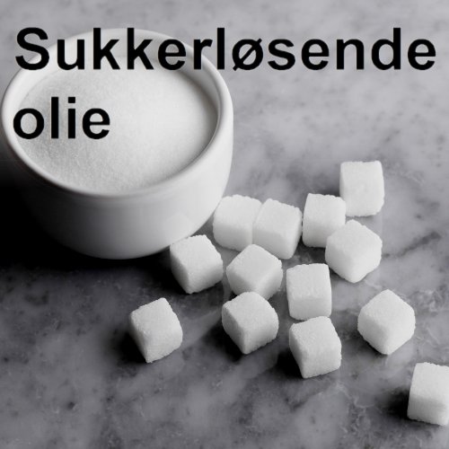 Sukkerløsende olier