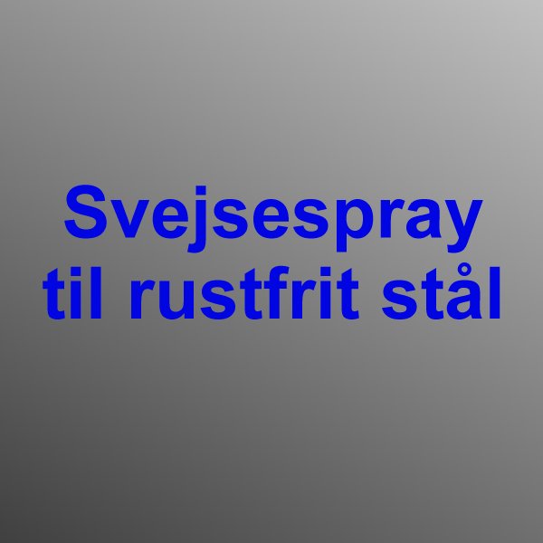 Svejsespray - Rustfrit stål